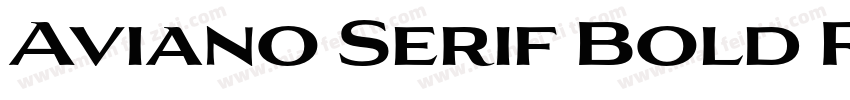 Aviano Serif Bold Regular字体转换